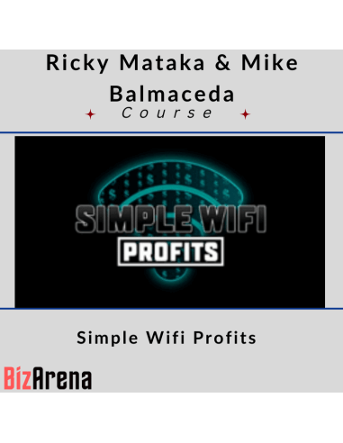 Ricky Mataka & Mike Balmaceda – Simple Wifi Profits [UPDATED] Image