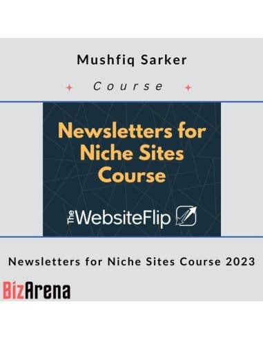 Mushfiq Sarker – Newsletters for Niche Sites Course 2023 Image