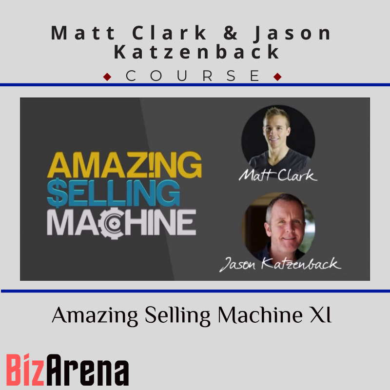 Matt Clark & Jason Katzenback – Amazing Selling Machine XI Image