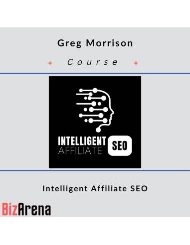 Greg Morrison - Intelligent Affiliate SEO Image