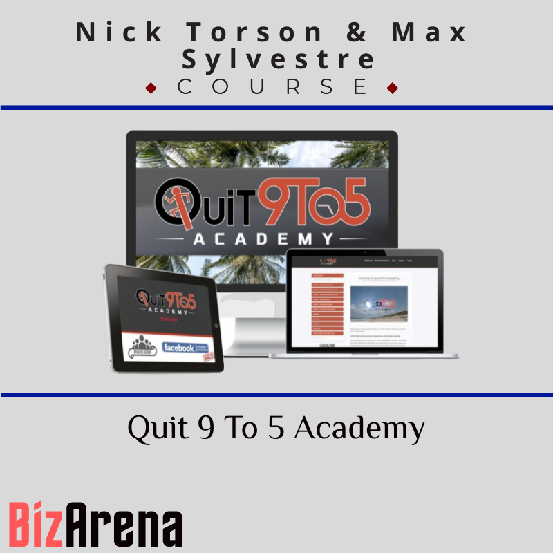 Nick Torson & Max Sylvestre – Quit 9 To 5 Academy Image