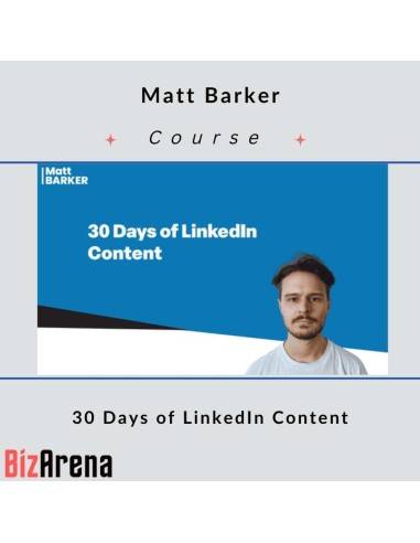 Matt Barker - 30 Days of LinkedIn Content Image