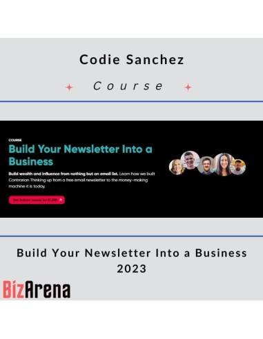 Codie Sanchez - Build Your Newsletter Into a Business 2023 Image