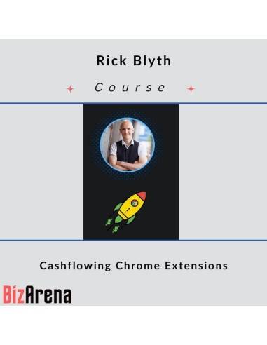 Rick Blyth - Cashflowing Chrome Extensions Image