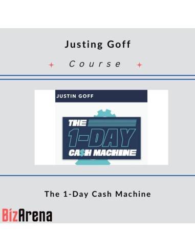 Justing Goff – The 1-Day Cash Machine Image