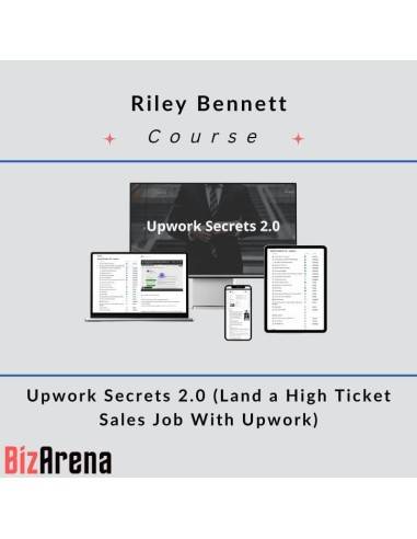 Riley Bennett - Upwork Secrets 2.0 Image