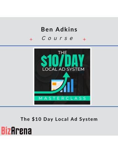 Ben Adkins - The $10 Day Local Ad System Image