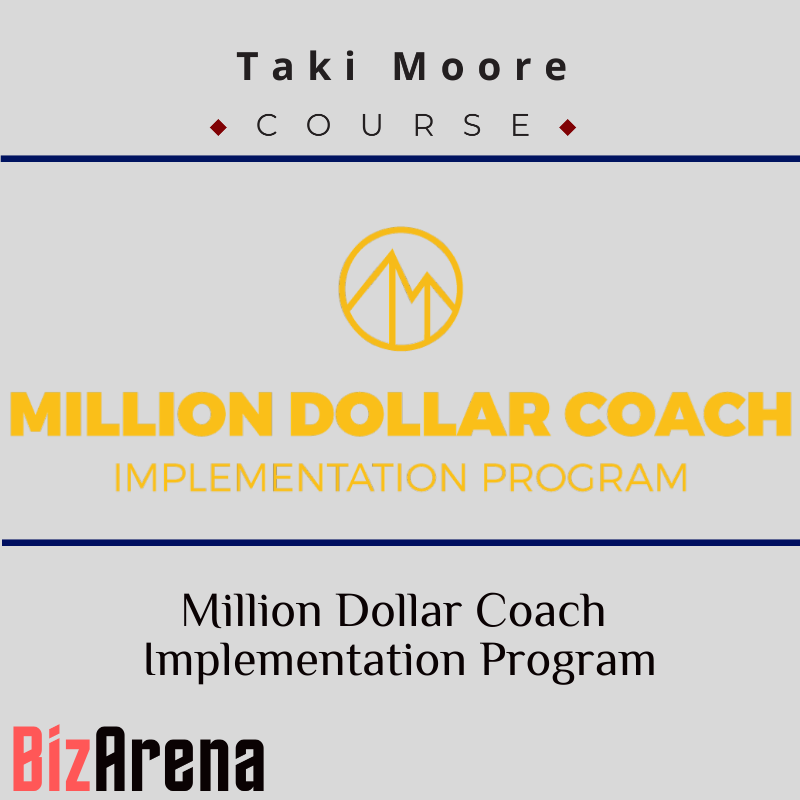 Taki Moore – Million Dollar Coach Implementation Program Image