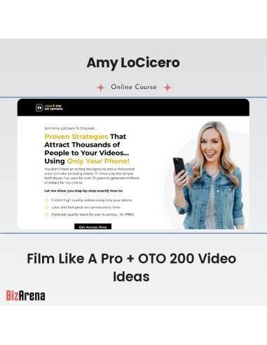 Amy LoCicero - Film Like A Pro + OTO 200 Video Ideas Image