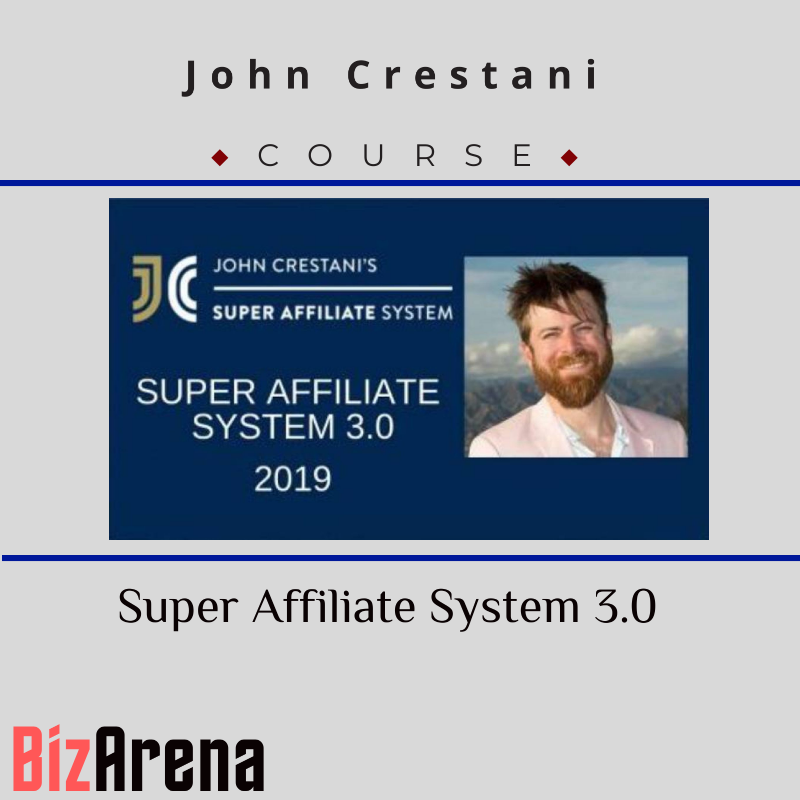John Crestani - Super Affiliate System 3.0 Image