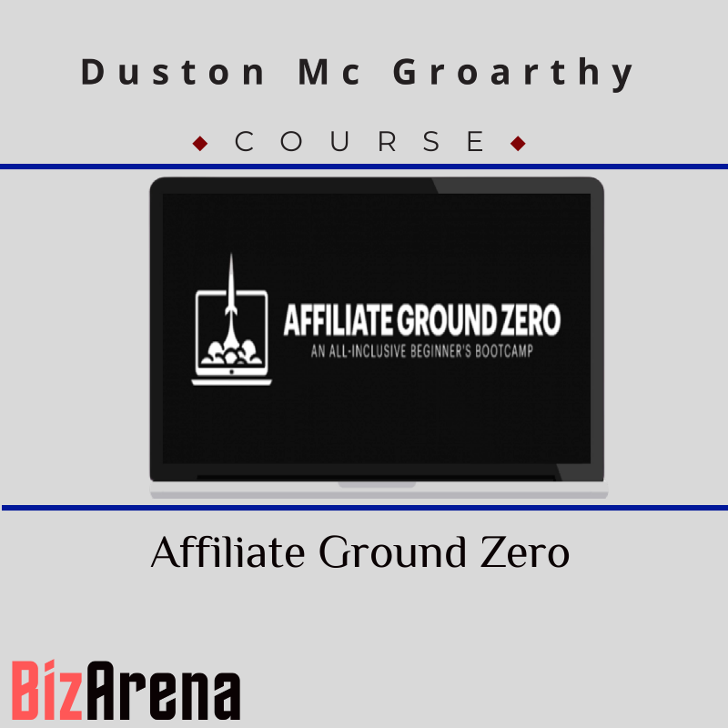 Duston Mc Groarthy - Affiliate Ground Zero Image