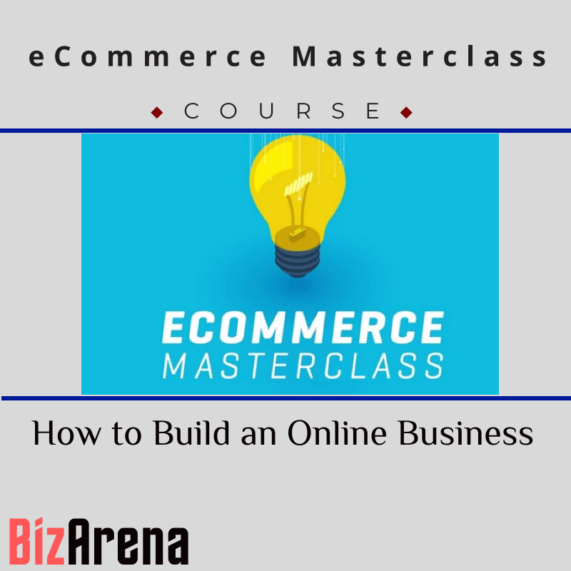 eCommerce Masterclass: How to Build an Online Business Image