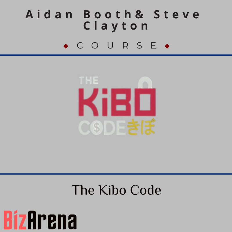 Aidan Booth & Steve Clayton - The Kibo Code Image