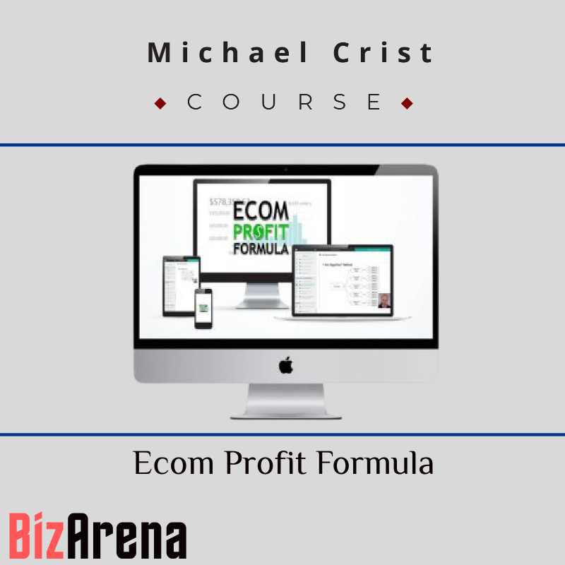 Michael Crist – Ecom Profit Formula Image
