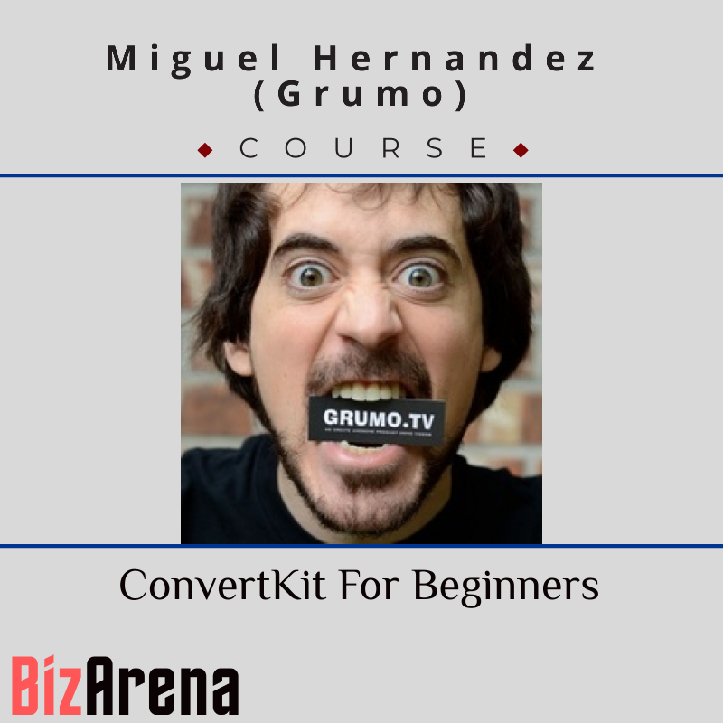 Miguel Hernandez (grumo) - ConvertKit For Beginners Image