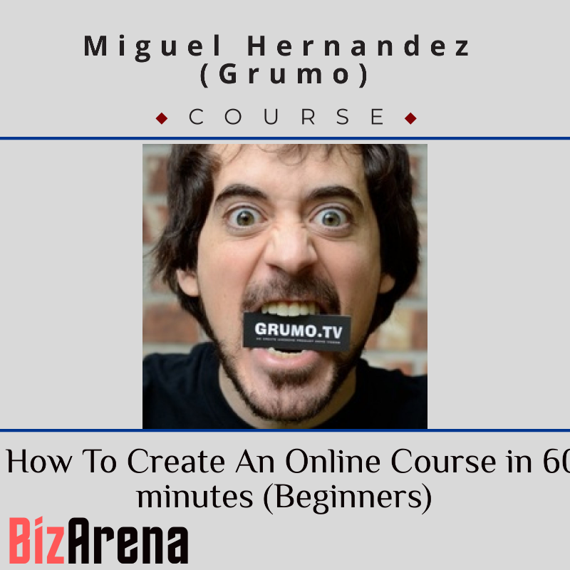 Miguel Hernandez (grumo) - How To Create An Online Course in 60 minutes (Beginners) Image